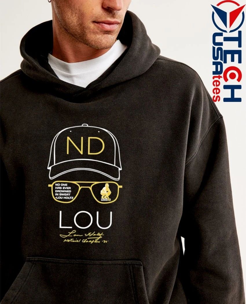 Lou Holtz Notre Dame Fighting Irish no one has ever drowned in sweat shirt