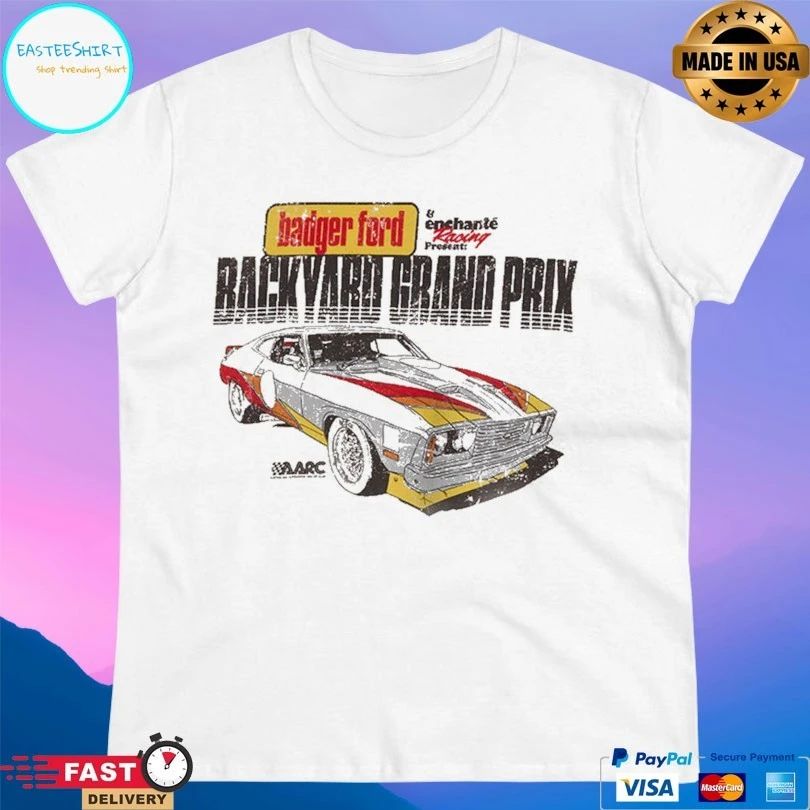 Badger Ford Enchante Racing Present Backyard Grand Prix T-shirt