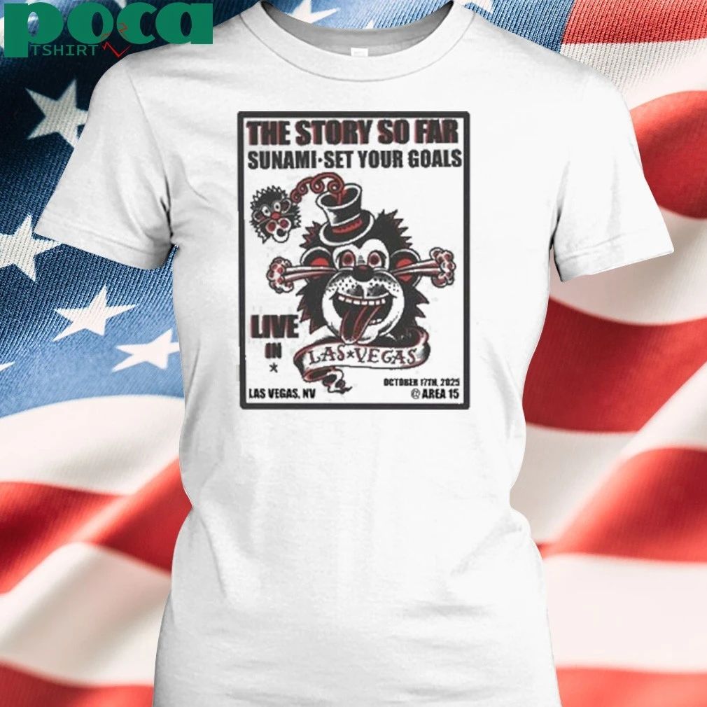 The Story So Far Live In Las Vegas NV On October 17 2025 At Arena 15 shirt