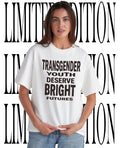 Transgender youth deserve bright futures shirt