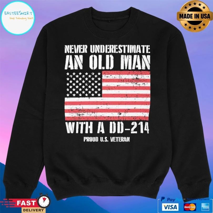 Never Underestimate An Old Man With A DD-214 Proud Us Veteran Flag American T-shirt