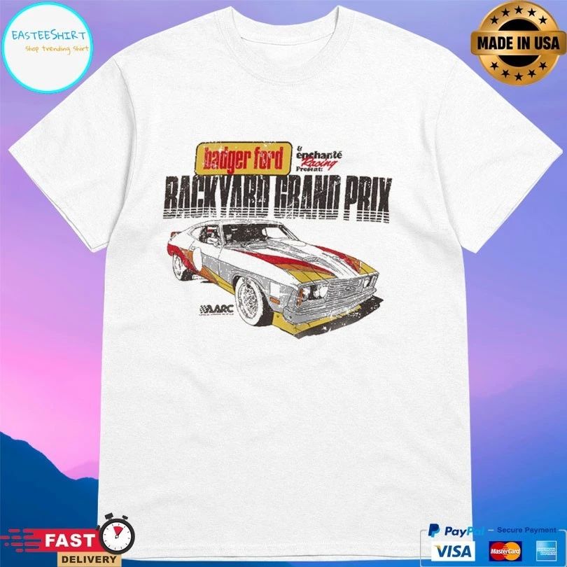 Badger Ford Enchante Racing Present Backyard Grand Prix T-shirt