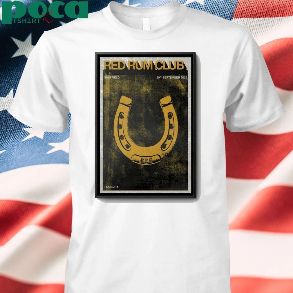 Red Rum Club Sept 29 2025 Sheffield Poster shirt