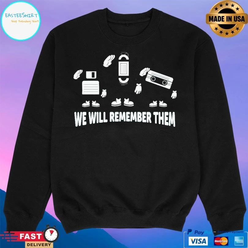 We Will Remember Them T-shirts