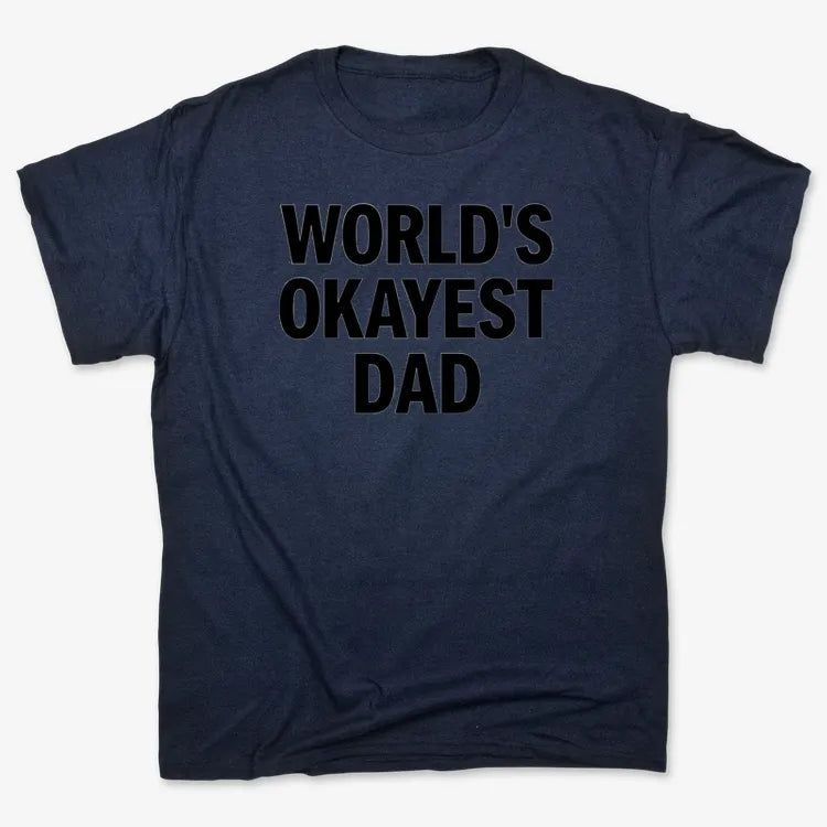 World's Okayest Dad