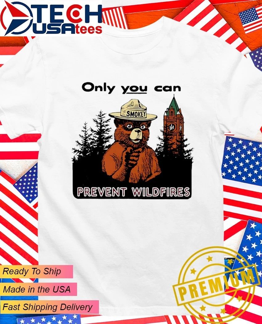 Smokey x Montana Prevent Wildfires only you can shirt