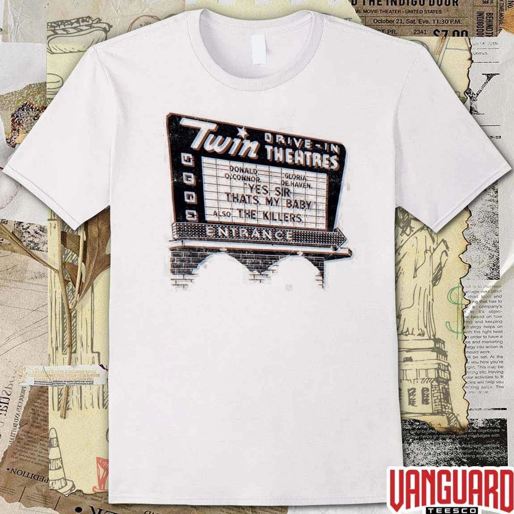 Twin Drive In Theatres Yes Sir That’s My Baby Also The Killers Entrance Norwood Ohio t-shirt