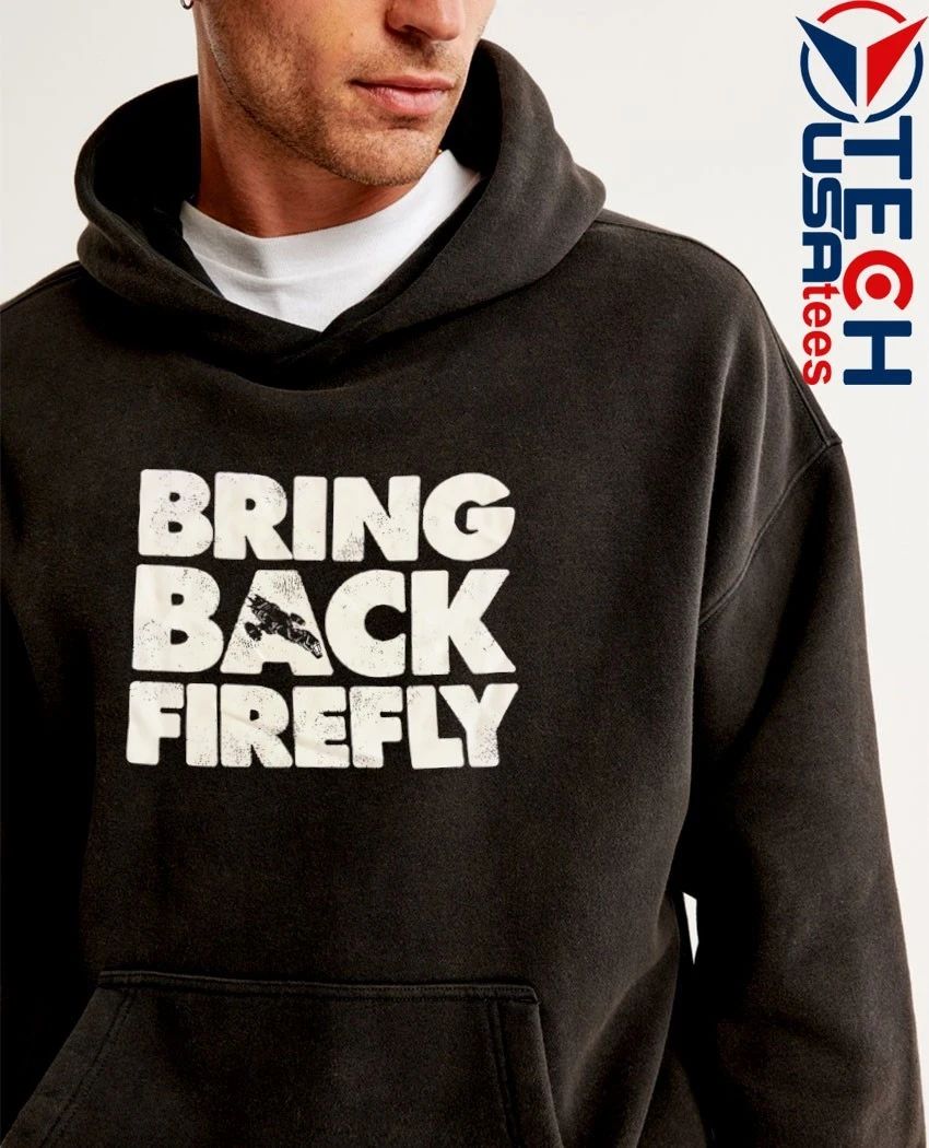 Bring back firefly shirt
