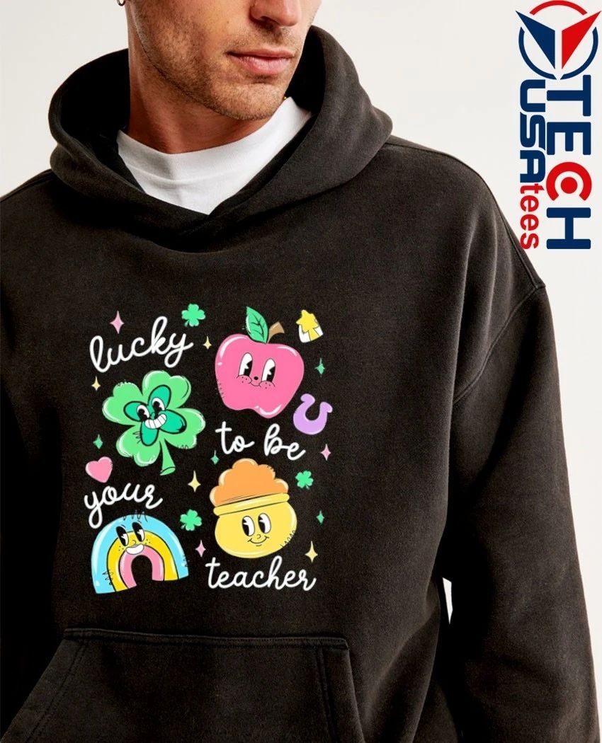 Lucky to be your teacher St’ Patrick’s Day shirt