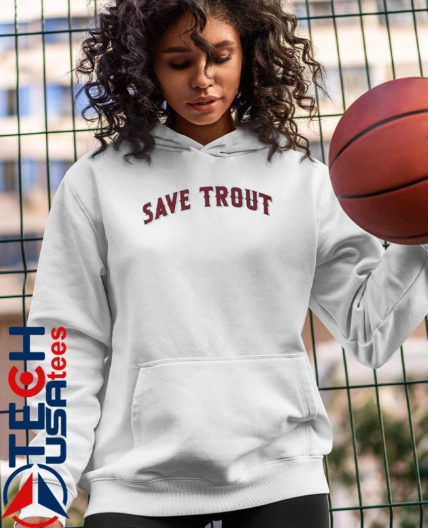 Los Angeles Angels Save Trout shirt
