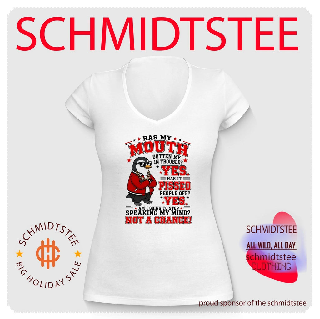 Has my mouth gotton me in trouble yes has it pissed people off yes am I going to stop speaking my mind not a chance shirt