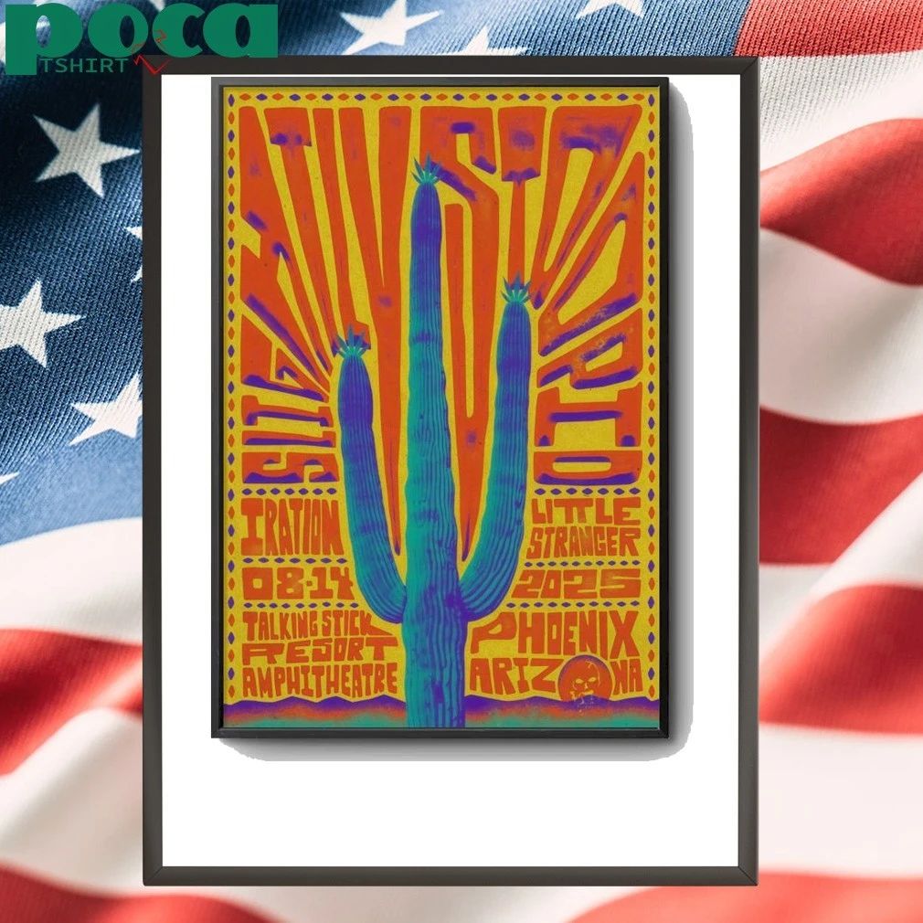 Premium Slightly Stoopid In Phoenix AZ On Aug 14 2025 Poster shirt