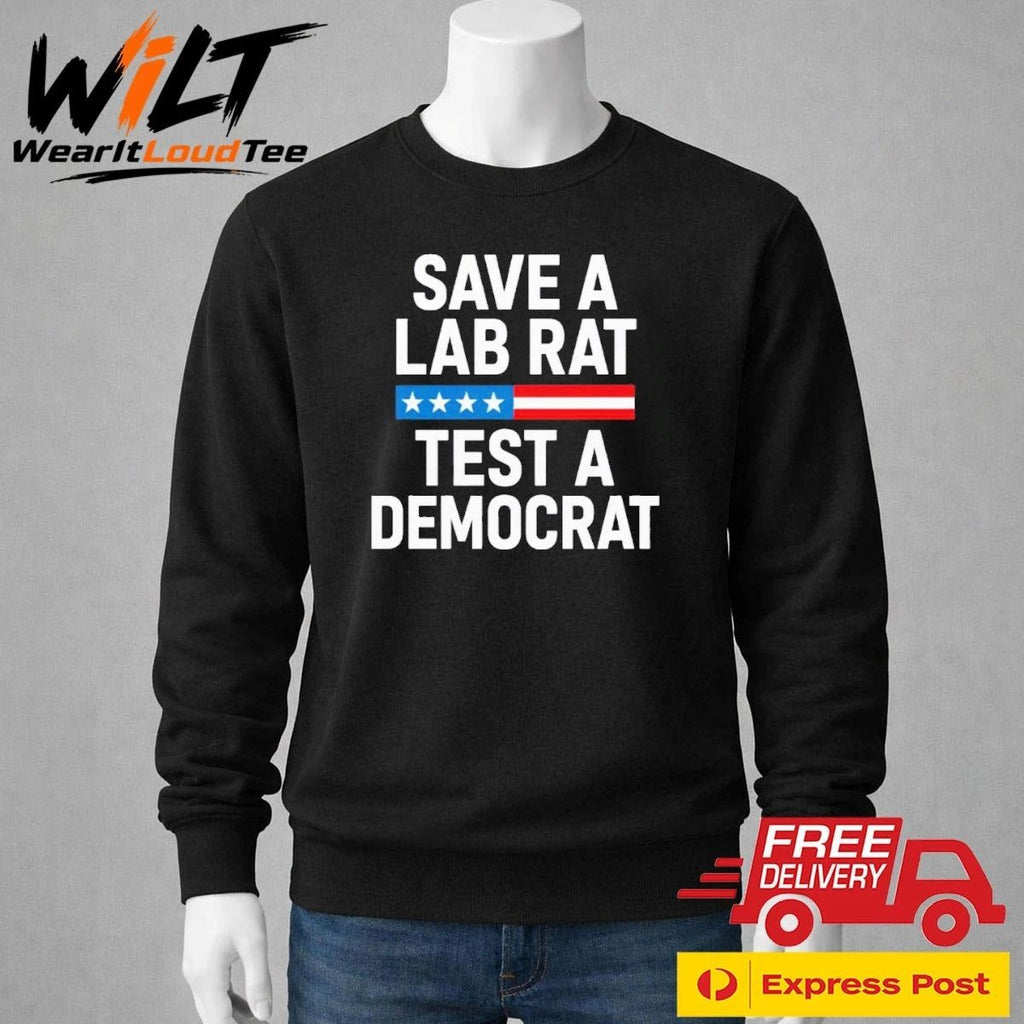 Save A Lab Rat Test A Democrat Funny Political Shirt