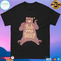 Rub My Belly Bear T-shirt