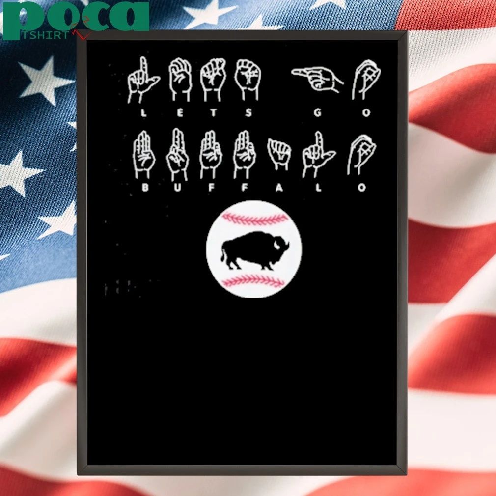 Bisons Let’s Go Buffalo Asl Language T-shirt