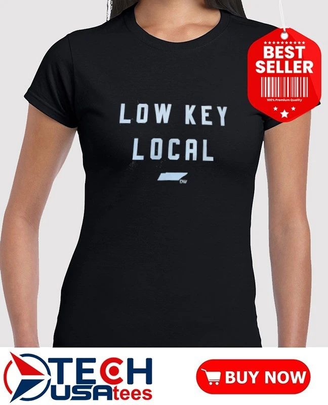 Low Key Local Tennessee shirt