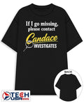 If I go missing please contact candace investigates shirt