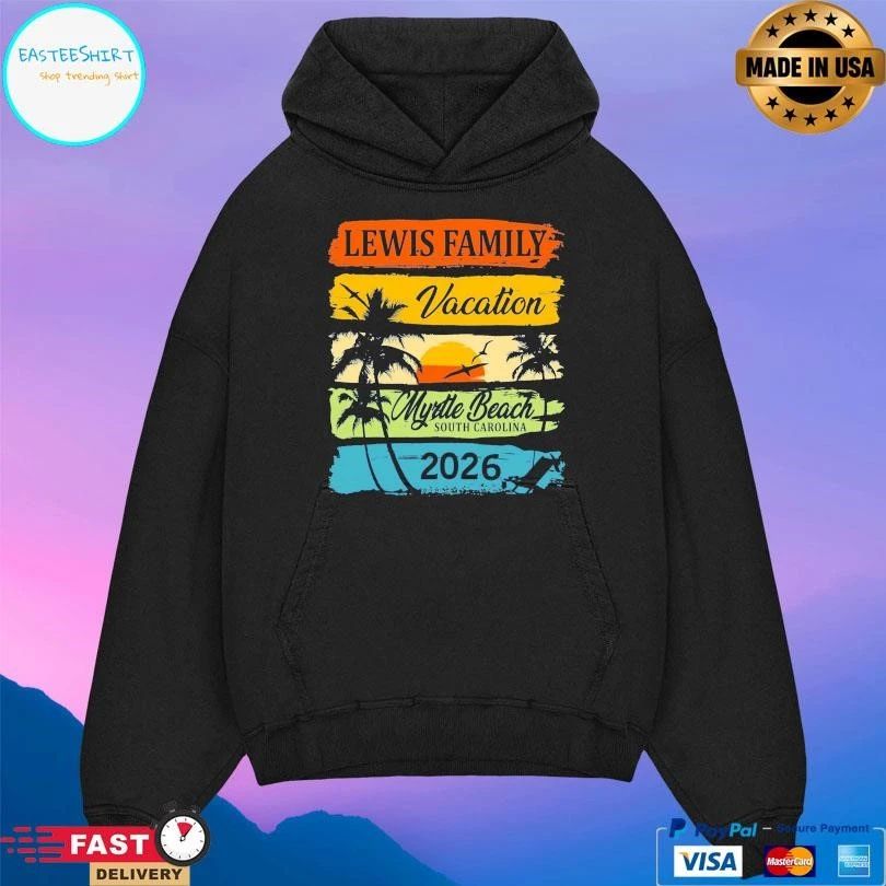 Lewis Family Vacation Myrtle Beach South Carolina 2026 T-shirts