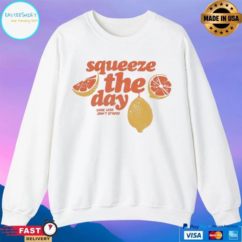 Squeeze The Day Care Less Don’t Stress Lemon T-shirt