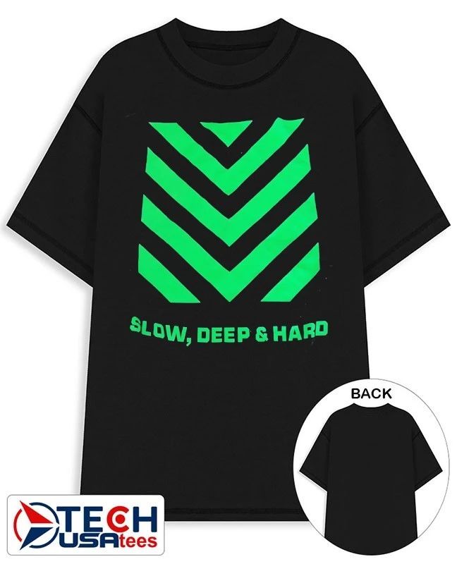 Slow deep and hard shirt
