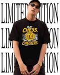 Tucker Remy play chess not checkers shirt