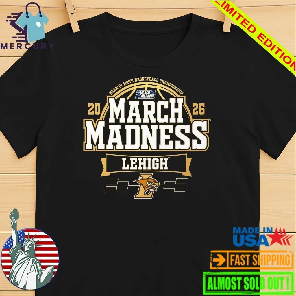 Lehigh Mountain Hawks 2026 Men’s Basketball March Madness Shirt