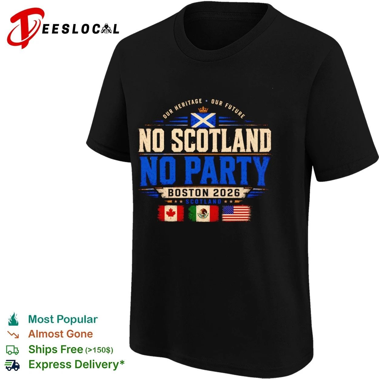 Our Heritage Our Future No Scotland No Party Boston 2026 T-shirt