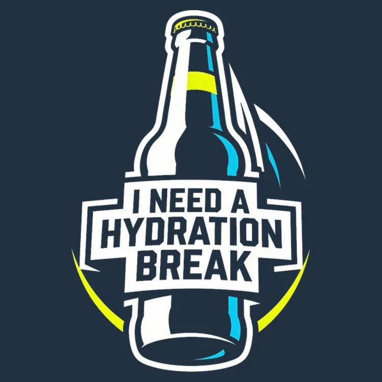 I Need a Hydration Break