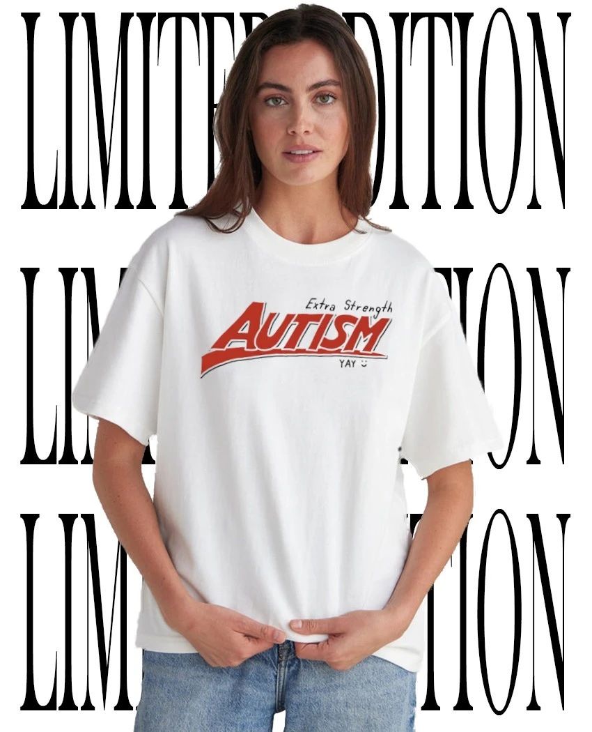 Extra strength autism yay parody graphic shirt