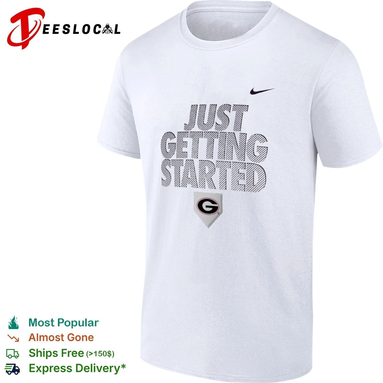 Just Getting Started Georgia Bulldogs T-shirt