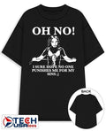 Oh no I sure hope no one punishes me for my sins shirt
