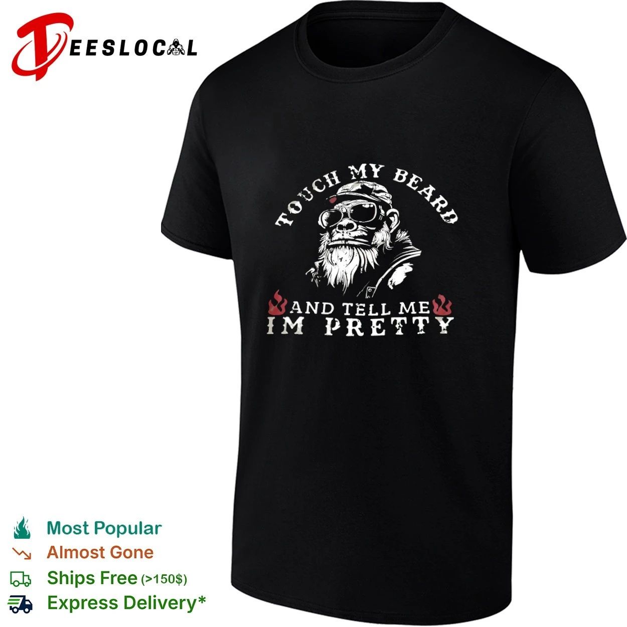 Touch My Beard and Tell Me I’m Pretty T-shirt