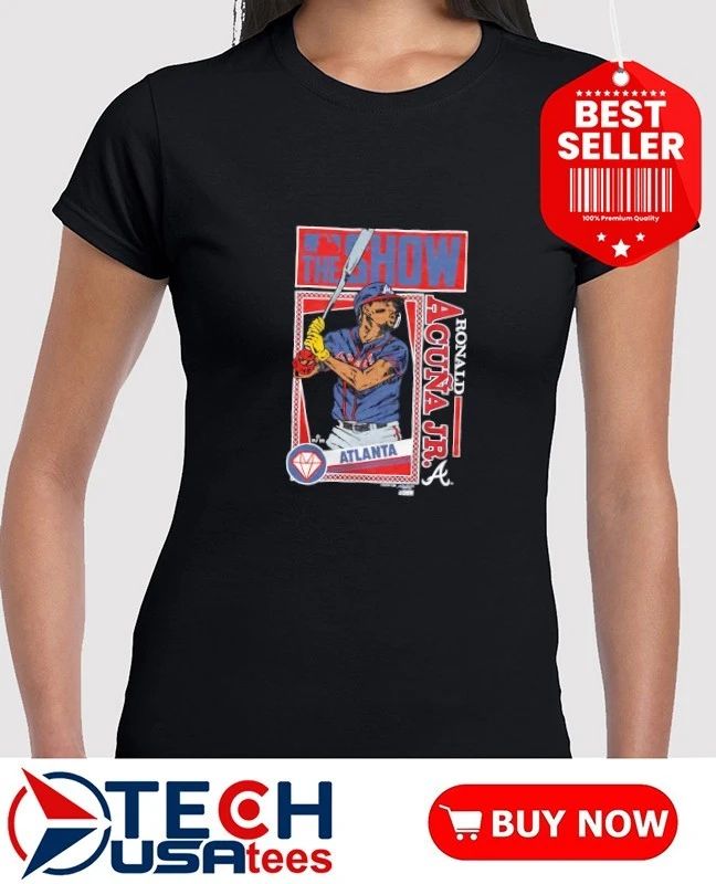 The Show Atlanta Braves Ronald Acuna Jr. shirt