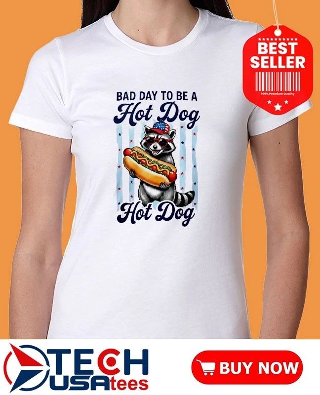 Raccoon bad day to be a hot dog shirt
