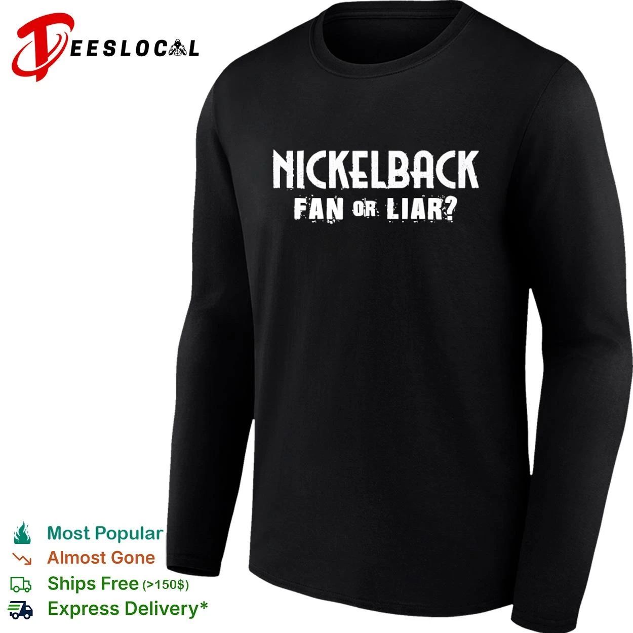 Nickelback Fan or Liar Rock Band Chad Kroeger T-shirt