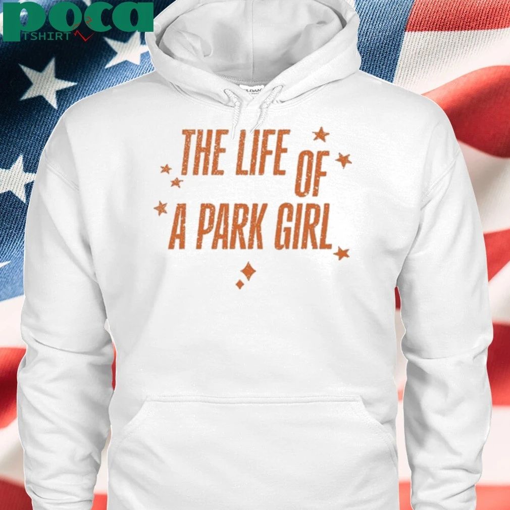 The Life Of A Park Girl Shirt
