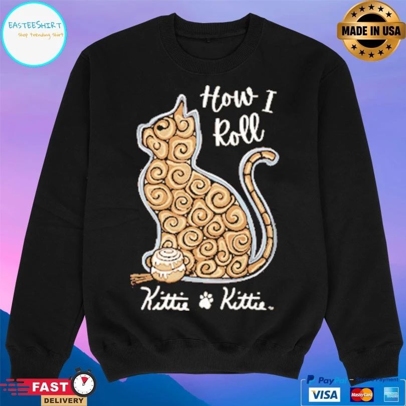 Cinnamon How I Roll Kittie T-shirt
