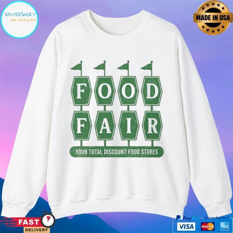 Food Fair Your Total Discount Food Stores T-shirts