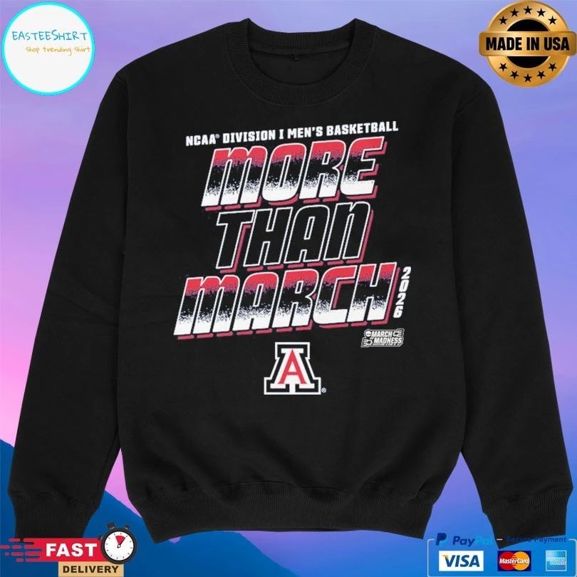 Arizona Wildcats NCAA Division I Men’s Basketball More Than March 2026 T-shirts