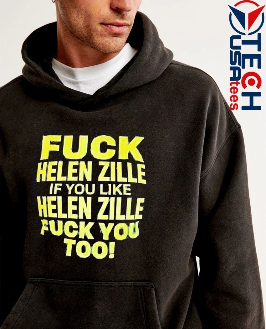Fck Helen Zille if you like Helen Zille fck you too shirt