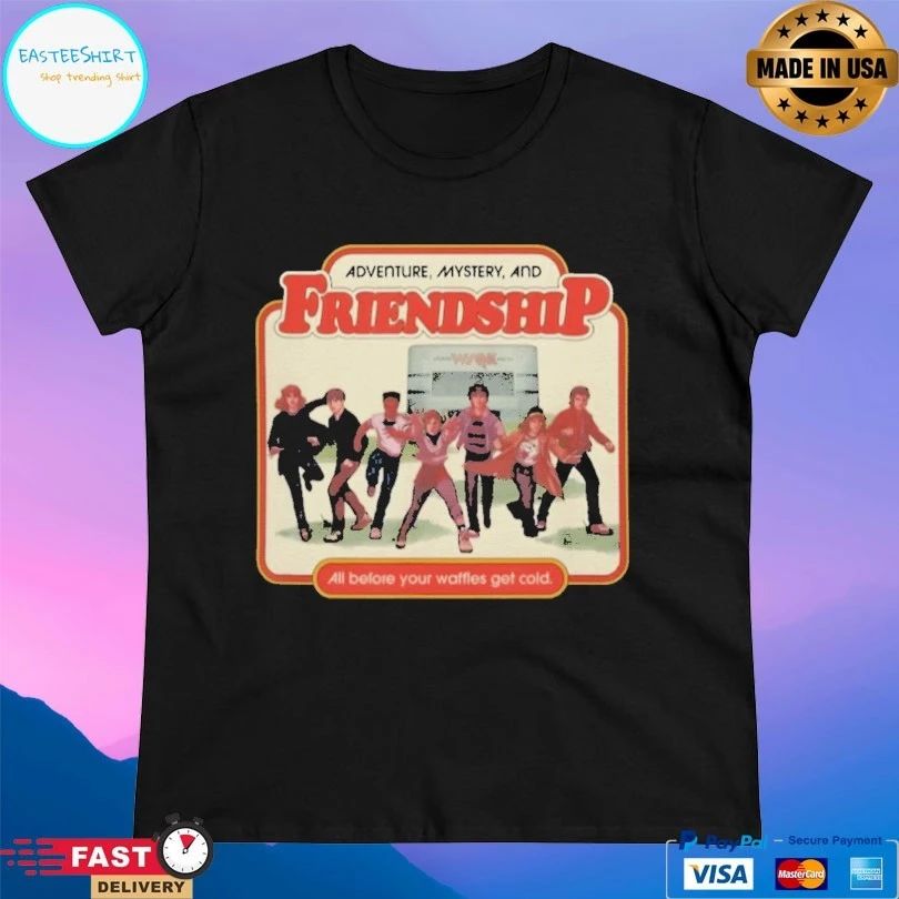Adventure Mystery And Friendship All Before Your Waffles Get Cold T-shirts