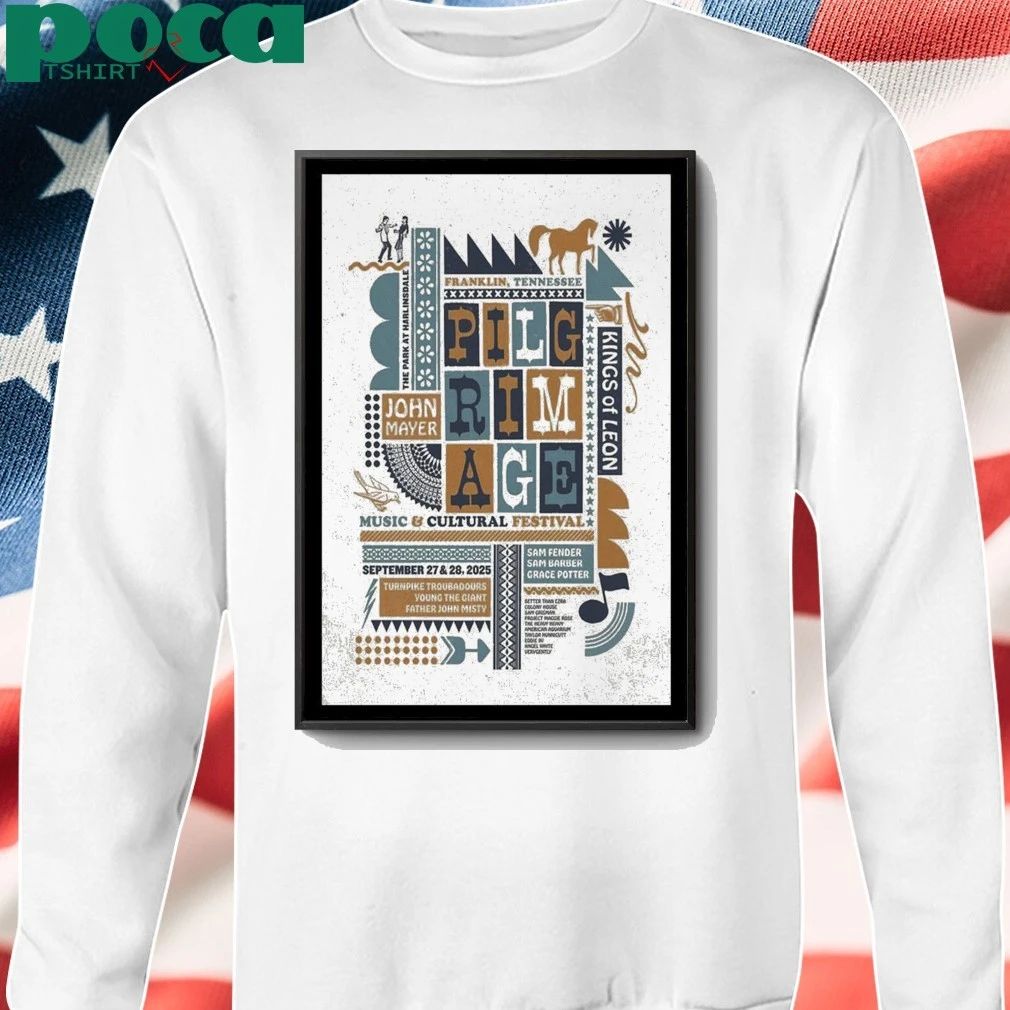 Pilgrimage Music Festival September 27 & 28, 2025 Franklin, Tennessee Poster shirt