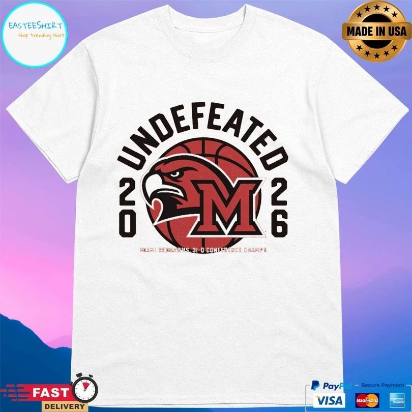 Undefeated 2026 Miami Redhawks 31-0 Conference Champs T-shirts