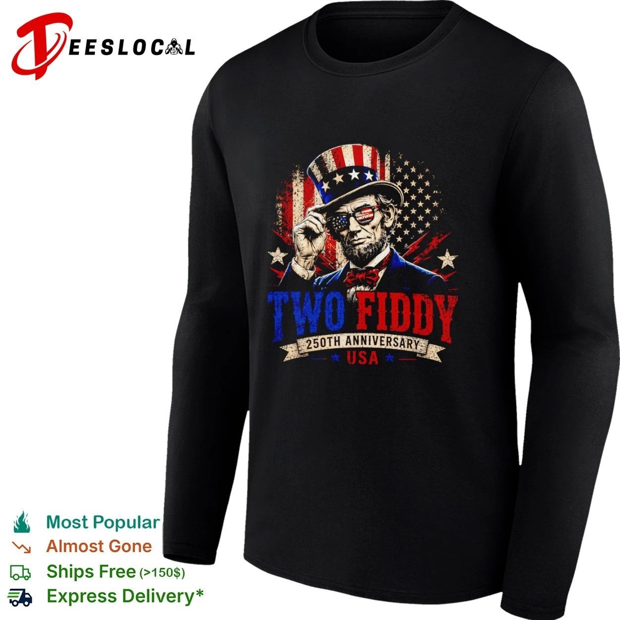 Abraham Lincoln Two Fiddy 250th Anniversary USA T-shirt