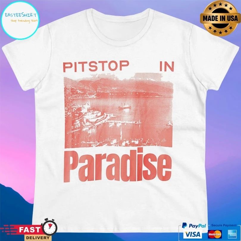 Pitstop In Paradise T-shirt