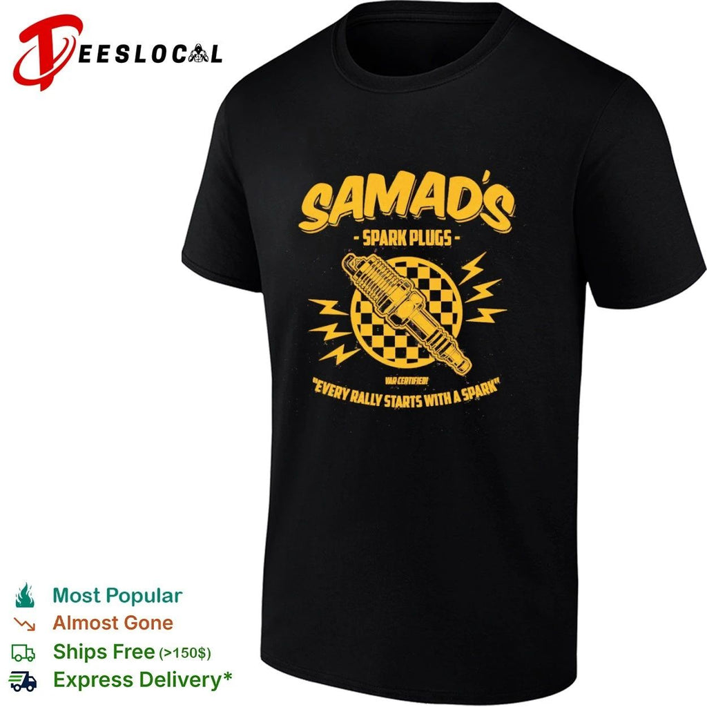 Samad’s Spark Plugs Every Rally Starts with a Spark T-shirt