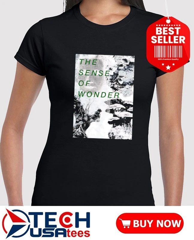 The sense of wonder shirt