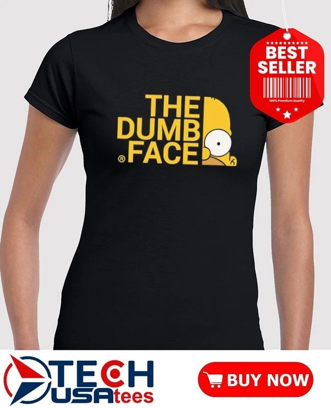 The Dumb Face parody shirt