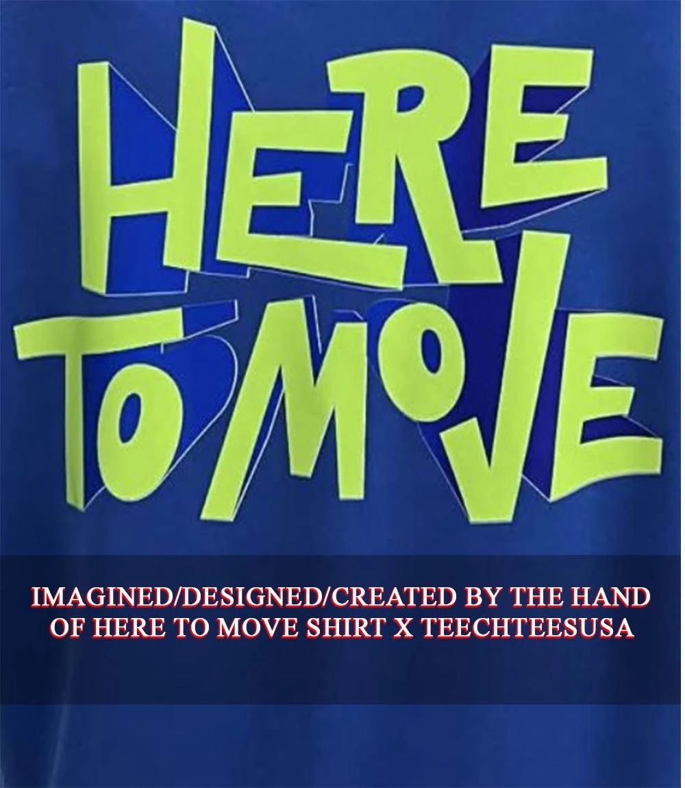 Here to move shirt