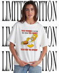 Funny Office Quote Too Young to Retire Too Poor to Quit Too Fat to Strip Homer Simpson shirt